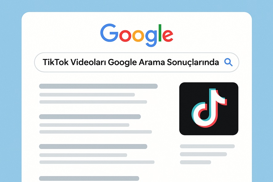 TikTok Videoları Google Arama Sonuçlarında Görünüyor mu
